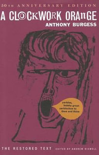 A Clockwork Orange - Anthony Burgess