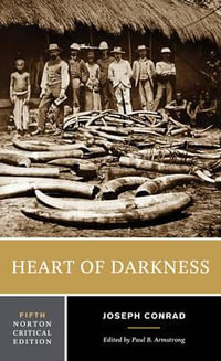 Heart of Darkness : Norton Critical Editions - Joseph Conrad