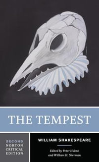Tempest : 2nd Norton Critical Edition : Norton Critical Editions - William Shakespeare