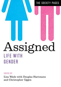 Assigned : Life with Gender - Lisa Wade