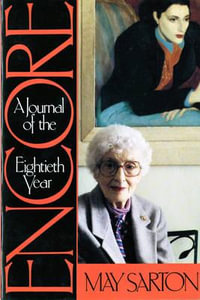 Encore : A Journal of the Eightieth Year - May Sarton