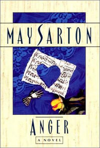 Anger : A Novel - May Sarton