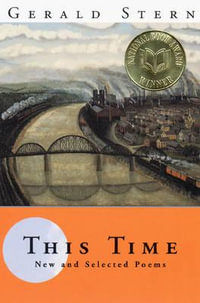 This Time : New and Selected Poems - Gerald Stern