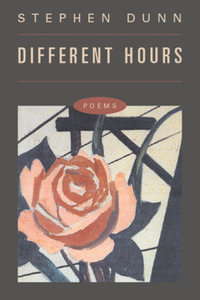 Different Hours : Poems - Stephen Dunn