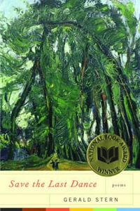 Save the Last Dance : Poems - Gerald Stern