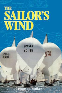 The Sailor's Wind - Stuart H., M.D. Walker