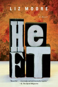 Heft : A Novel - Liz Moore
