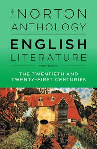 The Norton Anthology of English Literature : Volume F - The Twentieth and Twenty-First Centuries - Stephen Greenblatt