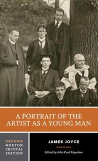 A Portrait of the Artist as a Young Man : 2nd edition - James Joyce