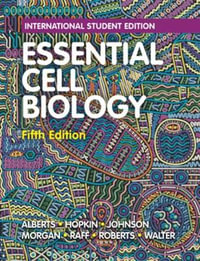 Essential Cell Biology 5th International Student Edition By Bruce Alberts 9780393680393 Booktopia