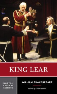 King Lear : Norton Critical Editions - William Shakespeare