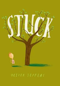 Stuck - Oliver Jeffers