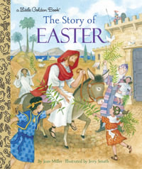 The Story Of Easter : Little Golden Books - Jean Miller