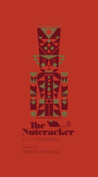 The Nutcracker - E. T. a. Hoffmann