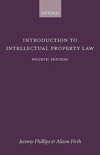 Introduction to Intellectual Property Law - Jeremy Phillips
