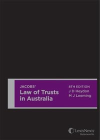 Jacobs' Law of Trusts in Australia : 8th Edition - J. D. Heydon