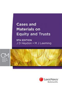 Cases and Materials on Equity and Trusts, 9th edition - J. D. Heydon