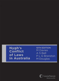 Nygh's Conflict of Laws In Australia : 10th Edition - M. Davies
