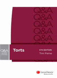 Torts : 5th  Edition - LexisNexis Questions and Answers - Tim Paine