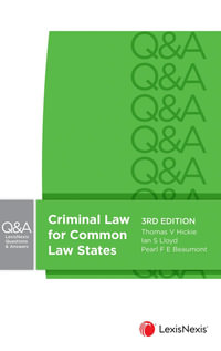 Criminal Law for Common Law States, 3rd edition : LexisNexis Questions & Answers - Thomas Hickie