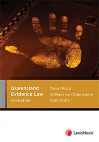 Queensland Evidence Law : 6th edition - David Field