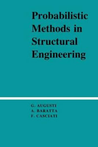 Probabilistic Methods in Structural Engineering - Guiliano Augusti