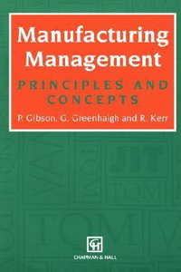 Manufacturing Management : Principles and Concepts - P. Gibson