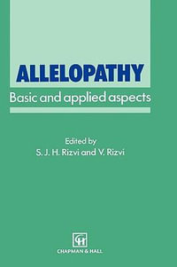 Allelopathy : Basic and applied aspects - S.J. Rizvi