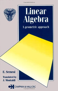 Linear Algebra : A Geometric Approach - E. Sernesi