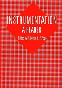 Instrumentation : A Reader: A Reader - R. Loxton