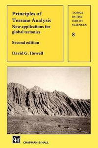 Principles of Terrane Analysis : New Applications for Global Tectonics - David G. Howell