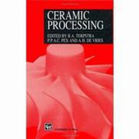 Ceramic Processing - R.A. Terpstra