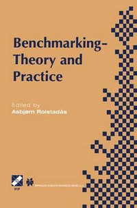 Benchmarking : Theory and Practice - Asbjorn RolstadÃ¥s