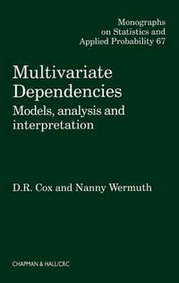 Multivariate Dependencies : Models, Analysis and Interpretation - D.R. Cox
