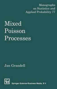 Mixed Poisson Processes : Chapman & Hall/CRC Monographs on Statistics and Applied Probability - J Grandell