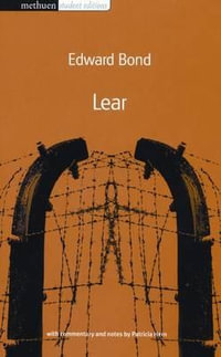 Lear : Methuen Student Editions - Edward Bond