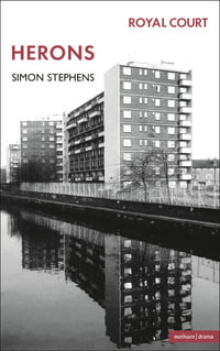Herons : Modern Plays - Simon Stephens