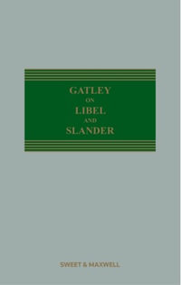 Gatley on Libel and Slander - Richard Parkes, QC