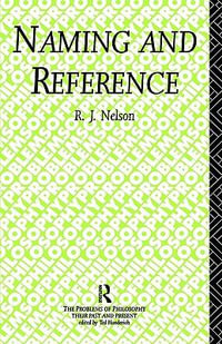 Naming and Reference : The Link of Word to Object - R.J. Nelson