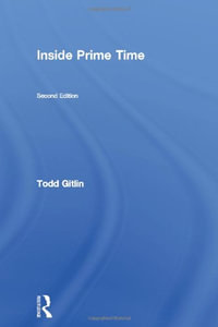 Inside Prime Time : Communication and Society - Todd Gitlin