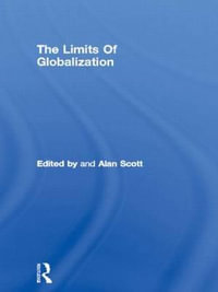 The Limits Of Globalization - Alan Scott
