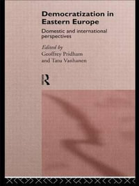 Democratization in Eastern Europe - Geoffrey Pridham