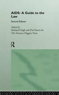 AIDS : A Guide to the Law - Richard Haigh