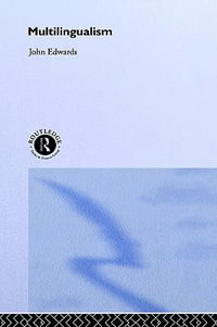 Multilingualism - John Edwards
