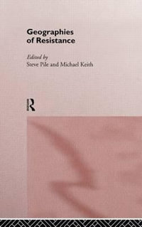 Geographies of Resistance - Michael Keith
