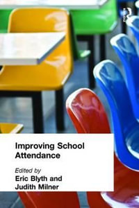 Improving School Attendance - Eric Blyth