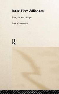 Interfirm Alliances : International Analysis and Design - Bart Nooteboom