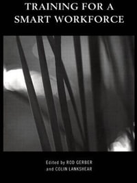 Training for a Smart Workforce - Rod Gerber