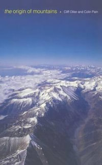 The Origin of Mountains - Cliff Ollier