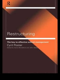 Restructuring : The Key to Effective School Management - Cyril Poster
